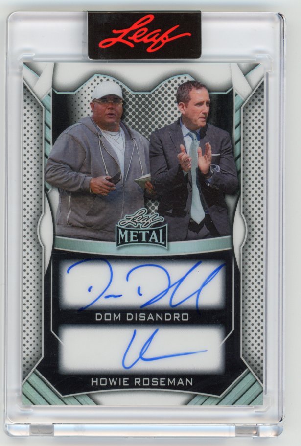 Dom Disandro HOWIE ROSEMAN 2025 Leaf Metal ON CARD Auto /35 WHITE Eagle Big Dom